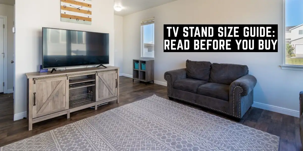 TV Stand Size Guide: Read Before You Buy 1 TV Stand Size Guide Read Before You Buy-SURENSPACE