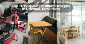 Top 10 Bespoke Furniture Designer in Chennai, Tamil Nadu-SURENSPACE
