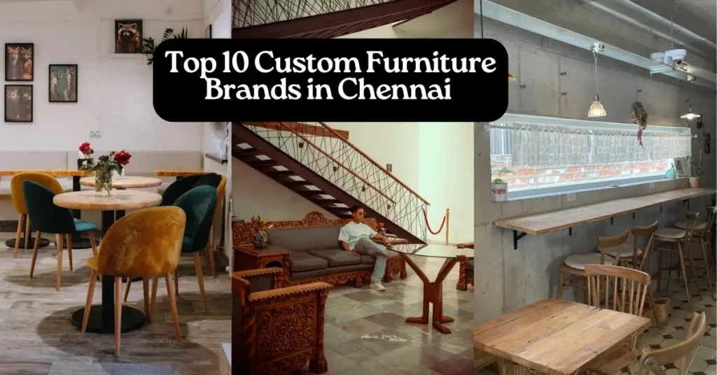 Top 10 Custom Furniture Brands in Chennai-SURENSPACE
