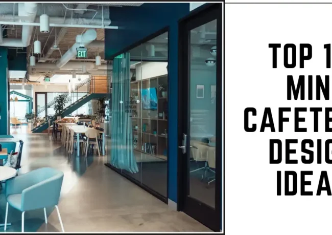 Top 10 Mini Cafeteria Design Ideas-SURENSPACE