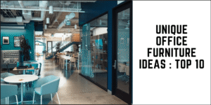 SUREN SPACE MAIN BLOG BANNER-Unique Office Furniture Ideas-Top 10